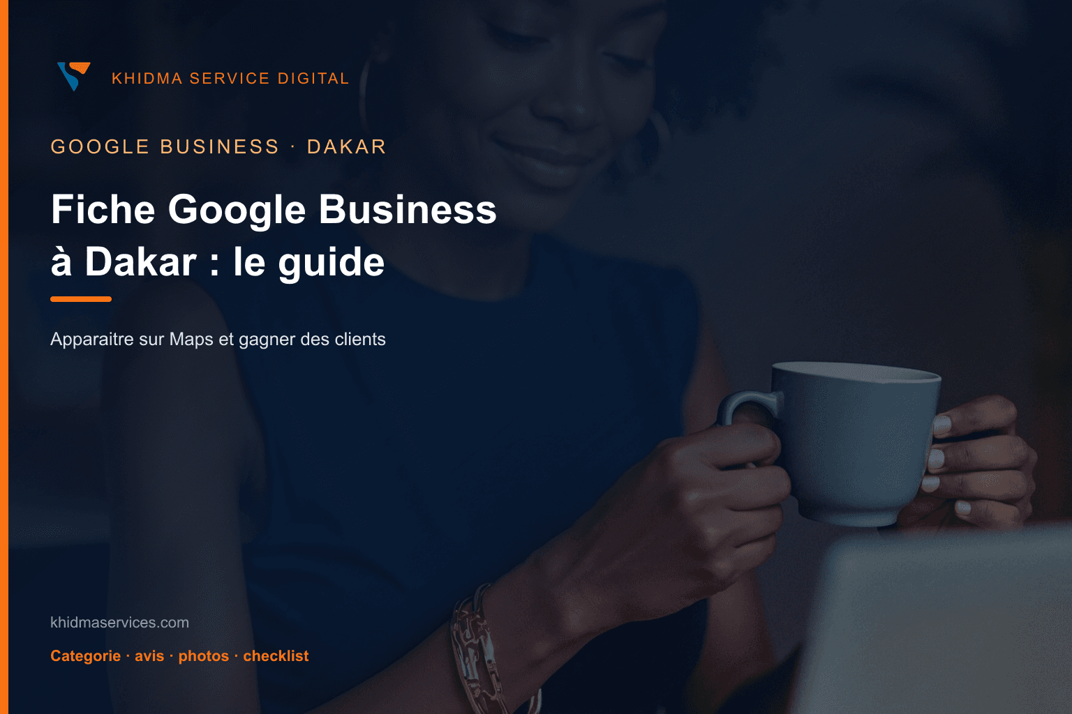 Fiche Google Business à Dakar : comment apparaître sur Maps en 2026