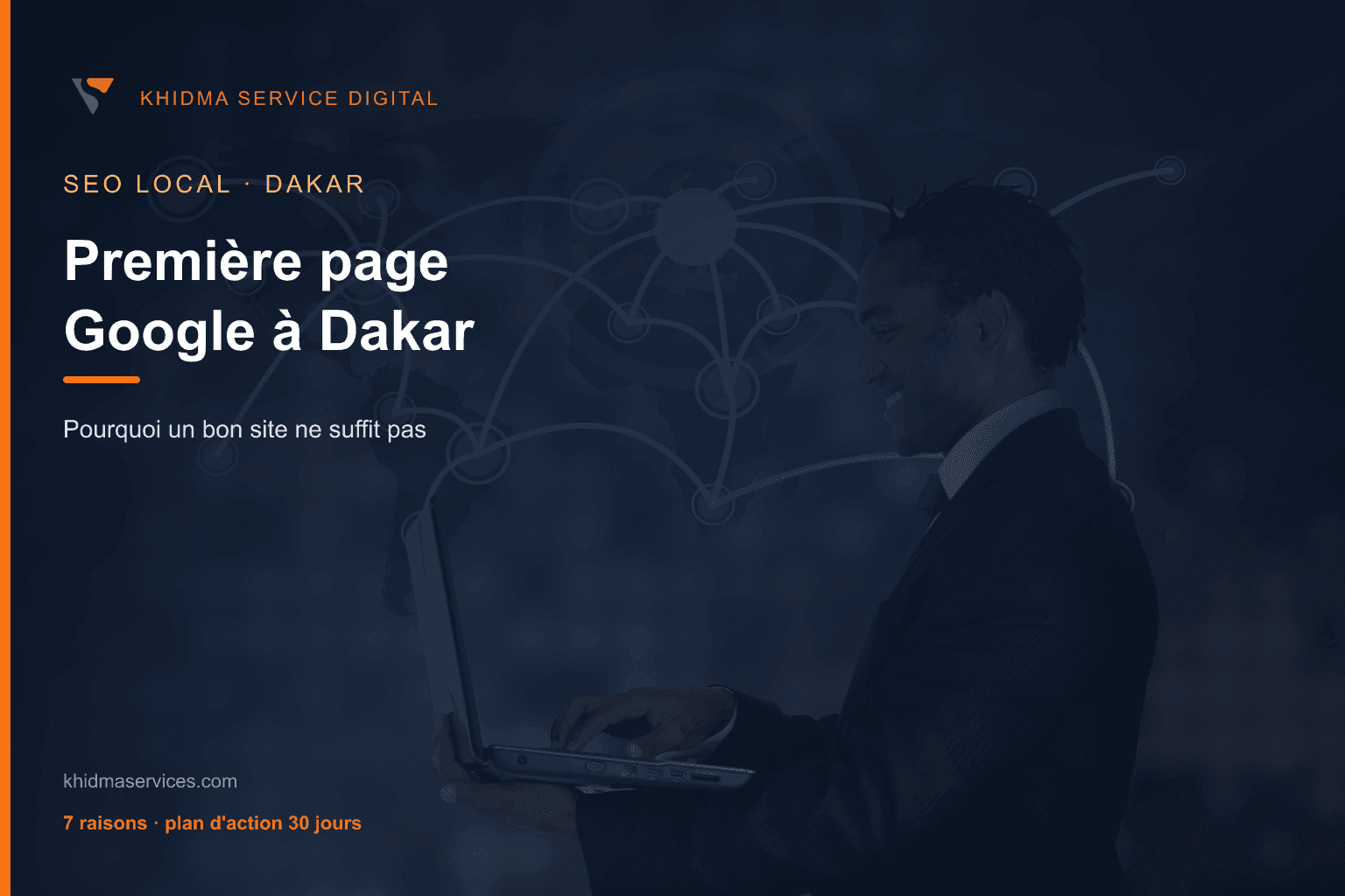 Première page Google à Dakar : pourquoi un bon site ne suffit pas
